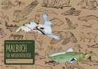 Das Malbuch für Naturentdecker