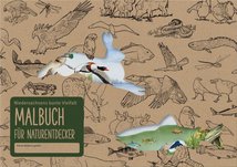 Das Malbuch für Naturentdecker